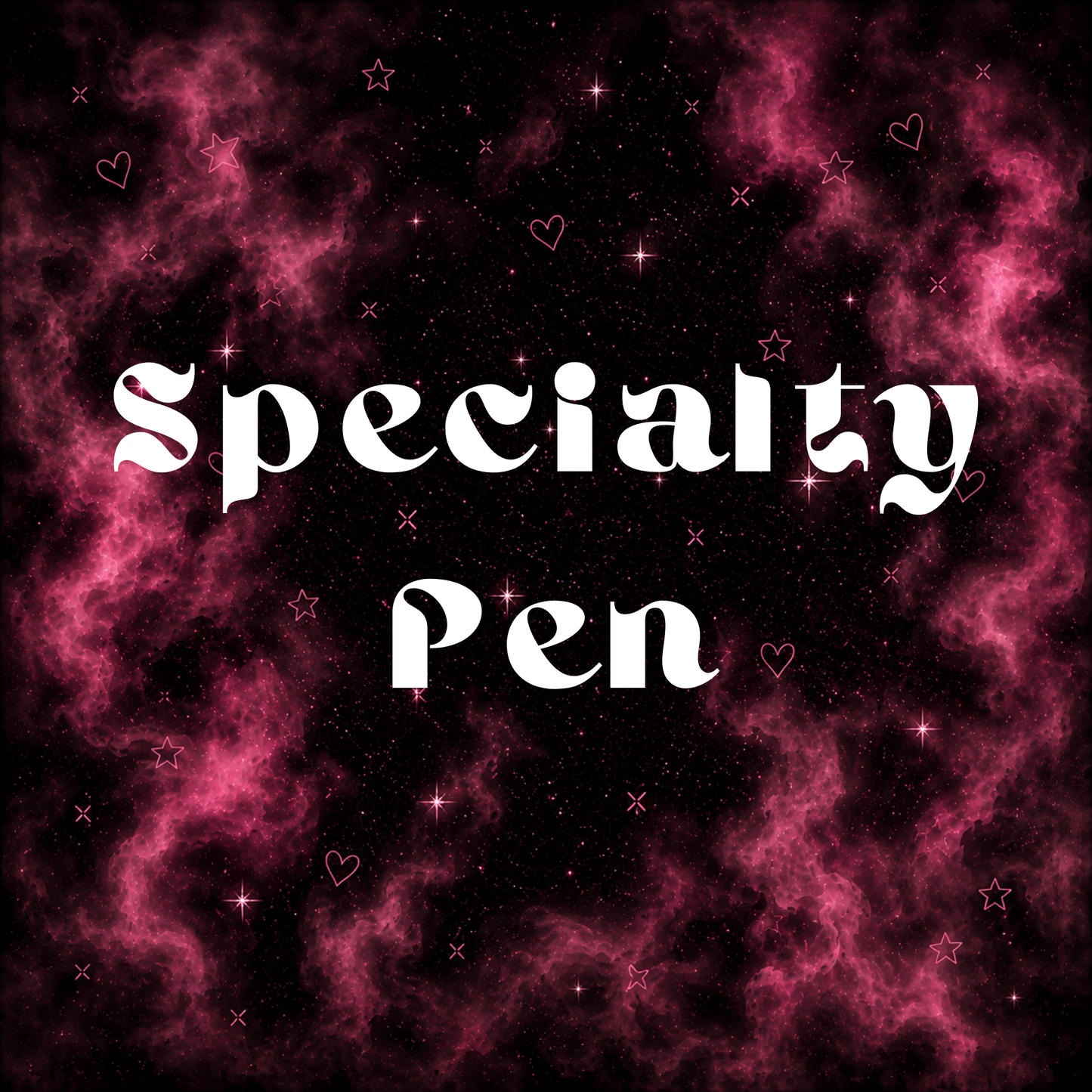 Specialty Pen