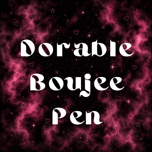 Dorable Boujee Pen